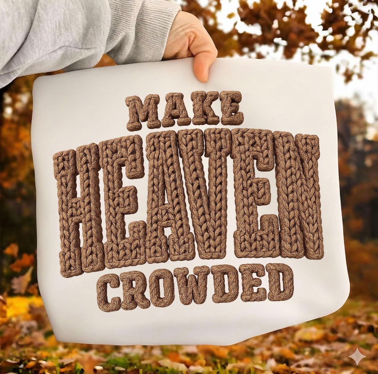 Make heaven crowded