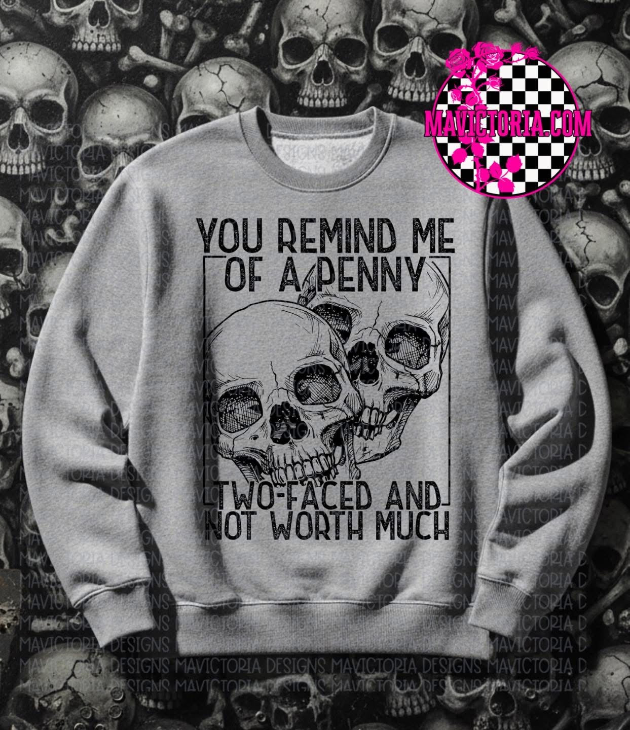 You remind me of a penny