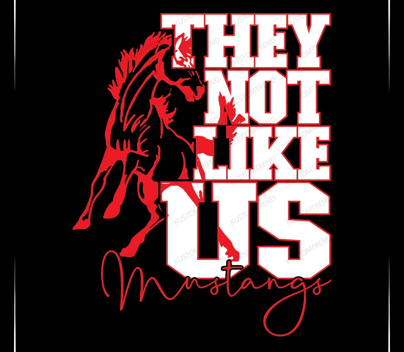 They not like us mustangs