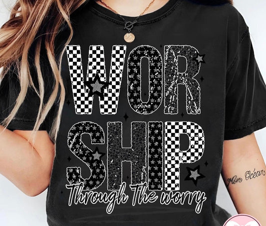 Worship thru the worry