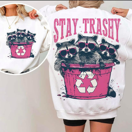 Stay Trashy