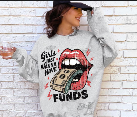Girls just wanna have funds