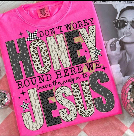 Don’t worry honey