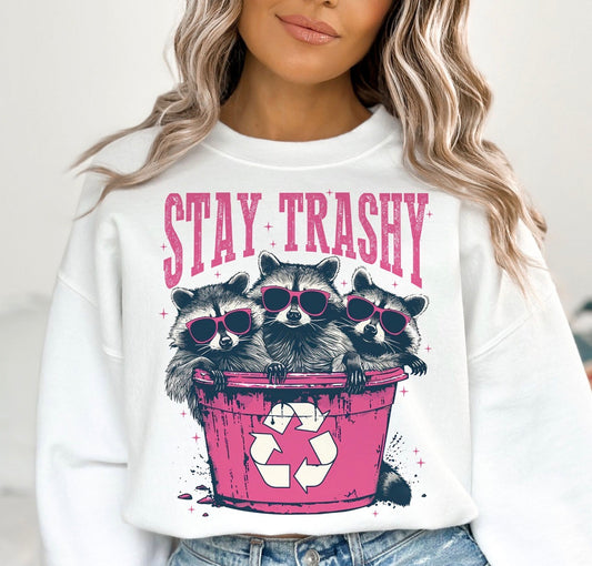 Stay Trashy