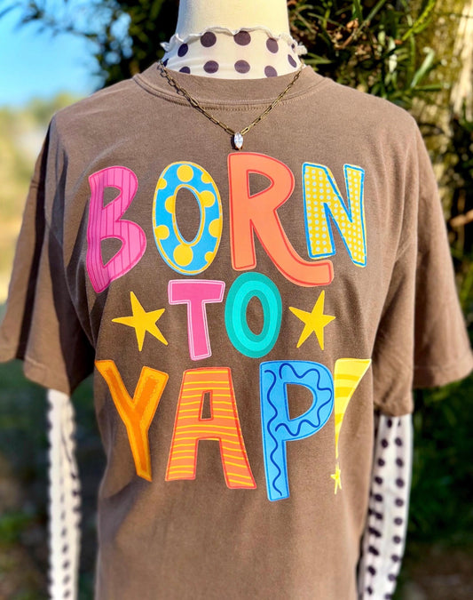 Born to yap