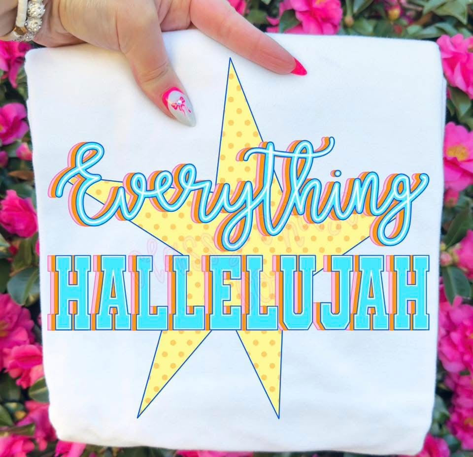 Everything hallelujah