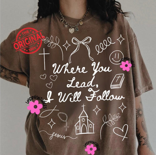 Where you lead I will follow