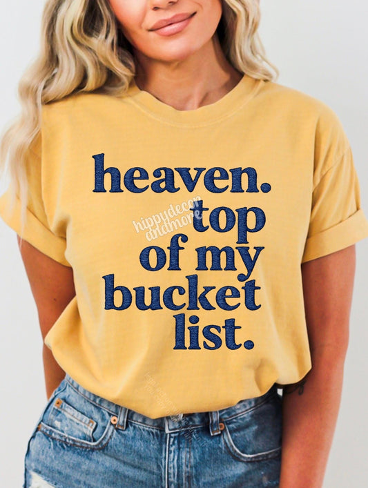 Heaven top of my bucket list